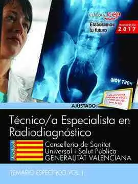 Técnicos Especialistas en Radiodiagnóstico. Conselleria de Sanitat Universal I S