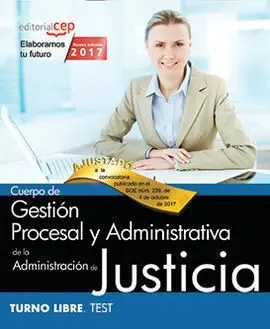 Cuerpo de Gestión Procesal y Administrativa de la Administración de Justicia. Tu