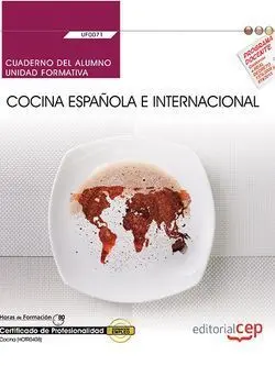 Cuaderno del Alumno. Cocina Española e Internacional (Uf0071). Certificados de P