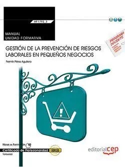 Manual. Gestión de la Prevención de Riesgos Laborales en Pequeños Negocios (Tran