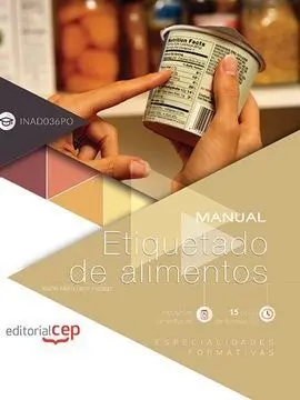 Manual. Etiquetado de Alimentos (Inad036Po). Especialidades Formativas