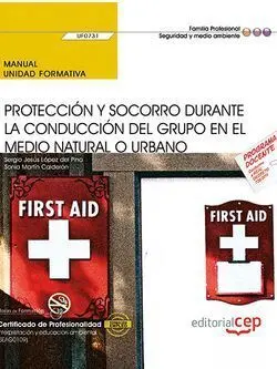 Manual. Protección y Socorro Durante la Conducción del Grupo en el Medio Natural