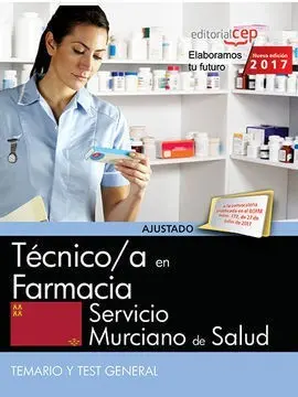 Técnico/A en Farmacia. Servicio Murciano de Salud. Temario y Test General