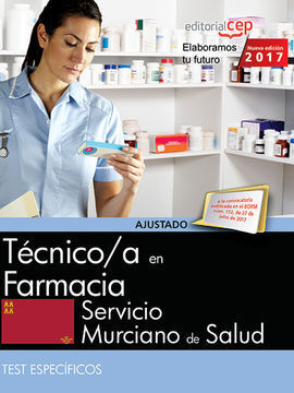 TÉCNICO/A EN FARMACIA. SERVICIO MURCIANO DE SALUD. TEST ESPECÍFICOS