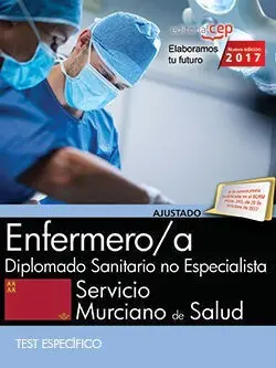 Enfermero/A. Servicio Murciano de Salud. Diplomado Sanitario no Especialista. Te