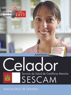 CELADOR. SERVICIO DE SALUD DE CASTILLA-LA MANCHA (SESCAM). SIMULACROS DE EXAMEN