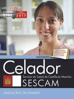 Celador. Servicio de Salud de Castilla-La Mancha (Sescam). Simulacros de Examen