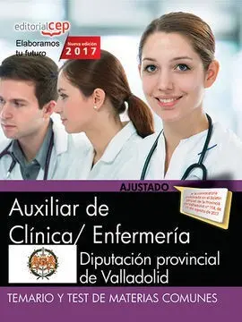 Auxiliar de Clínica/ Enfermería. Diputación Provincial de Valladolid. Temario y