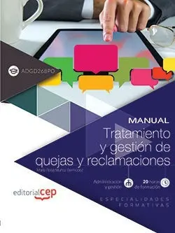 Manual. Tratamiento y Gestión de Quejas y Reclamaciones (Adgd268Po). Especialida