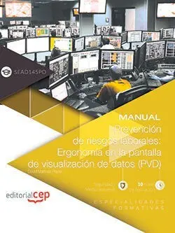 Manual. Prevención de Riesgos Laborales: Ergonomía en la Pantalla de Visualizaci