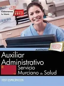 Auxiliar Administrativo. Servicio Murciano de Salud. Test Específicos