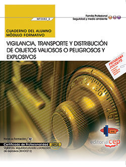 CUADERNO DEL ALUMNO. VIGILANCIA, TRANSPORTE Y DISTRIBUCIÓN DE OBJETOS VALIOSOS O