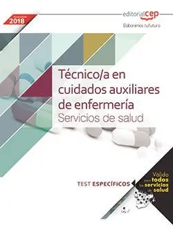 Técnico/A en Cuidados Auxiliares de Enfermería. Servicios de Salud. Test Específ
