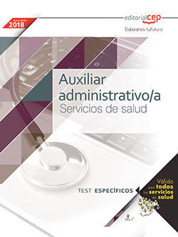 AUXILIAR ADMINISTRATIVO/A. SERVICIOS DE SALUD. TEST ESPECÍFICOS