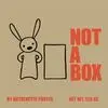 Not a Box