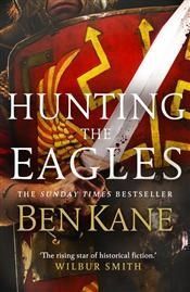 HUNTING THE EAGLES: (EAGLES OF ROME 2)