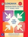 LONGMAN PREPARATION COURSE  FOR THE TOEFL TEST. THE PAPER TEST. WITH ANSWER KEY