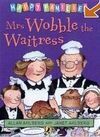 MRS. WOBBLE THE WAITRESS
