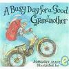 A BUSY DAY FOR A GOOD GRANDMOTHER