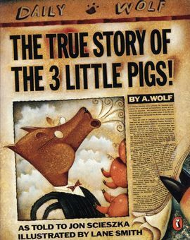 THE TRUE STORY OF THE THREE LITTLE PIGS