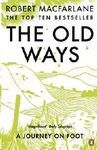 THE OLD WAYS: A JOURNEY ON FOOT