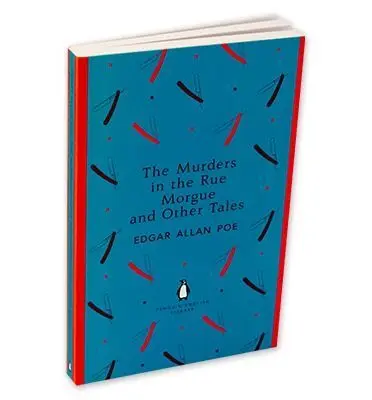 The Murders On The Rue Morgue And Other Tales