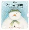 The Snowman Pull-Out Pop-Up Book
