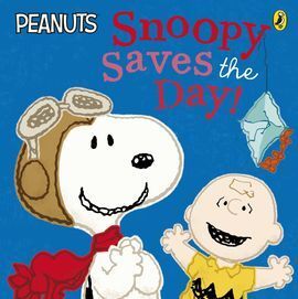 PEANUTS:SNOOPY SAVES THE DAY