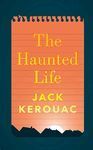 THE HAUNTED LIFE