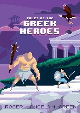 TALES OF THE GREEK HEROES