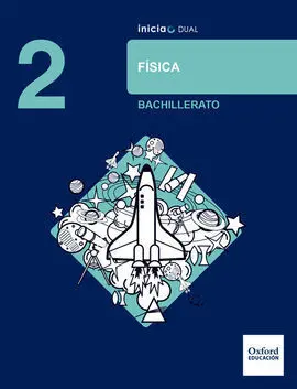 Inicia Física 2. º Bachillerato. Libro del Alumno
