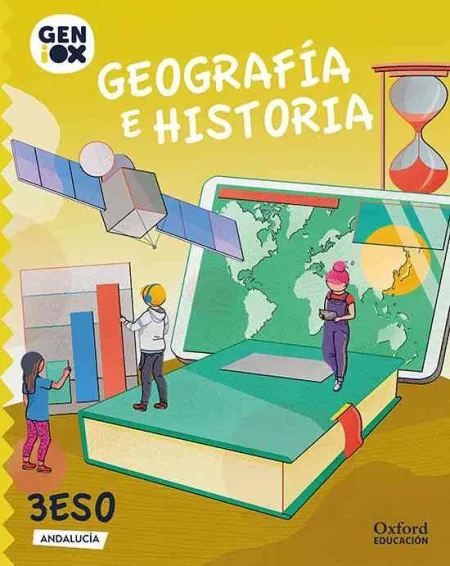 Geografía e Historia 3º eso. Geniox Libro del Alumno (Andalucía)