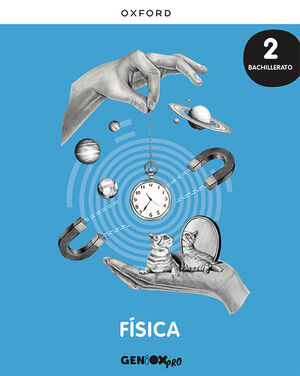 FÍSICA 2º BACHILLERATO. LIBRO DEL ESTUDIANTE. GENIOX PRO