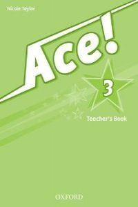 ACE! 3: TEACHER'S BOOK