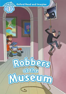 Oxford Read And Imagine 1. Robbers At The Museum Mp3 Pack