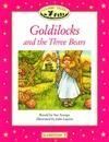 GOLDILOCKS AND THE THREE BEARS