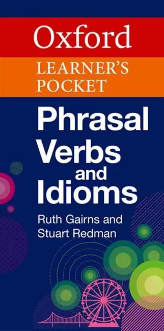 Oxford Learner's Pocket Phrasal Verbs And Idioms (B1-C2)