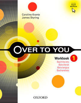 OVER TO YOU 1. WORKBOOK. BACHILLERATO