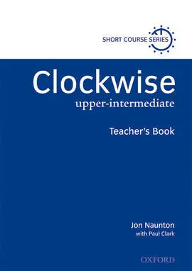 Clockwise Upper-Intermediate: Teacher's Book