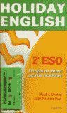 HOLIDAY ENGLISH 2º ESO + CASETE ( VACACIONES )