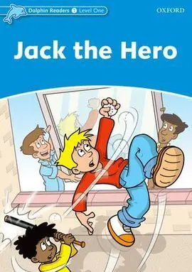 Dolphin Readers 1. Jack The Hero