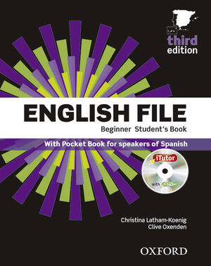 ENGLISH FILE BEGINNER (THIRD ED.) STUDENT'S BOOK + ITUTOR + ONLINE SKILLS PRACTI