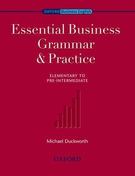 BUSINESS GRAMMAR AND PRACTICE: ESSENTIAL