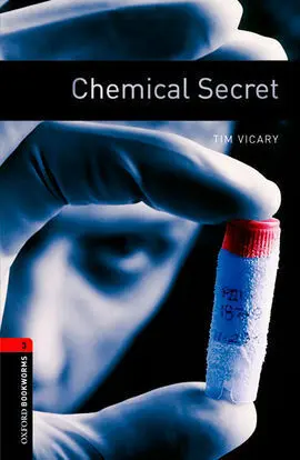 Oxford Bookworms Library 3: Chemical Secret Dig Pack
