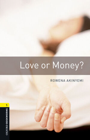 OXFORD BOOKWORMS 1. LOVE OR MONEY MP3 PACK