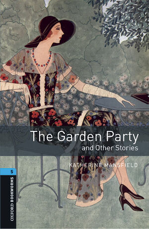 OXFORD BOOKWORMS 5. THE GARDEN PARTY AND OTHER STORIES MP3 PACK