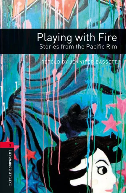 Oxford Bookworms 3. Playing With Fire. Stories From The Pacific Rim Mp3 Pack