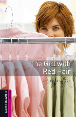 OXFORD BOOKWORMS STARTER. THE GIRL WITH RED HAIR MP3 PACK