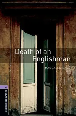 Oxford Bookworms 4. Death Of An Englishman