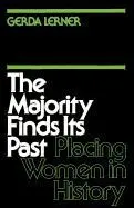 The Majority Finds Its Past: Placing Women In History